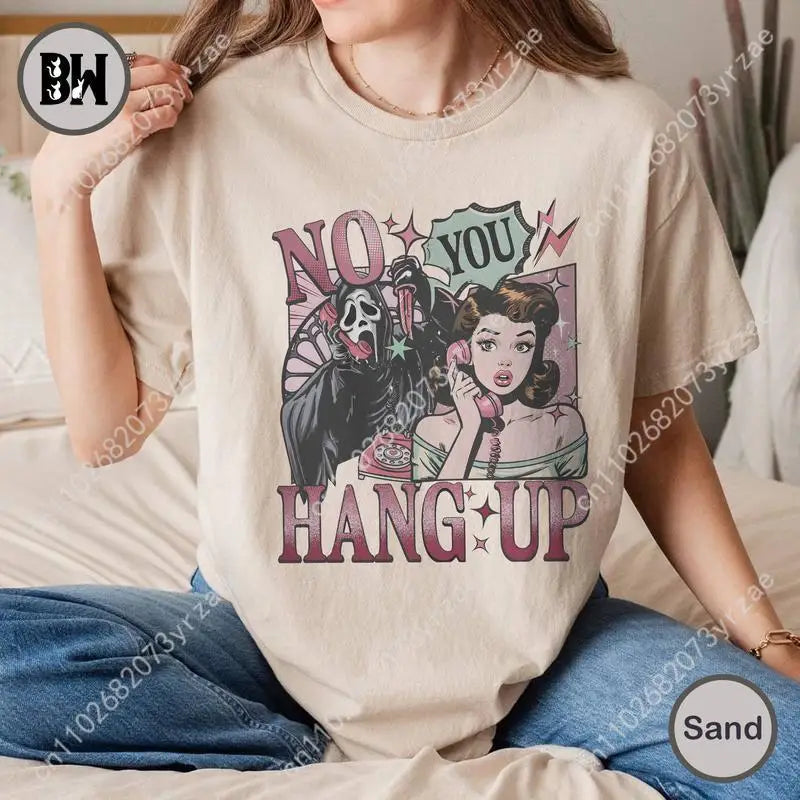 No You Hang Up Retro Wash Tshirt Man Woman High Quality Vintage Tee Cotton Short Sleeves Fashion T-shirt Soft Breathable Tops
